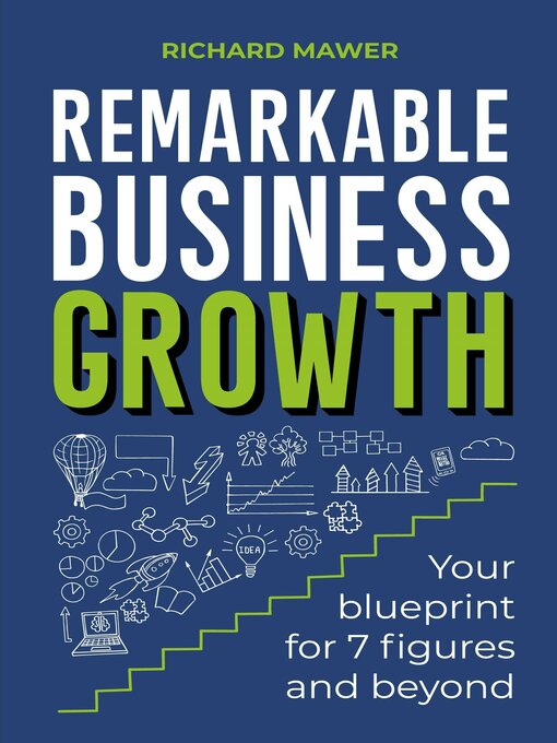 Title details for Remarkable Business Growth by Richard Mawer - Available